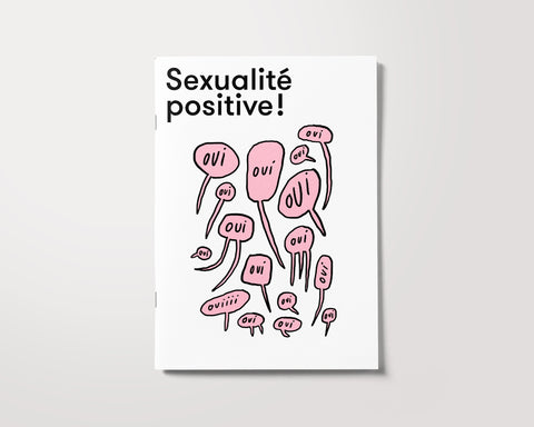 Sexualité positive, oui !